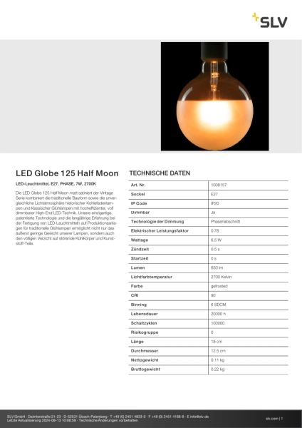 SLV 1008157 LED Globe 125 Half Moon, LED-Leuchtmittel, E27, PHASE, 7 W, 2700 K