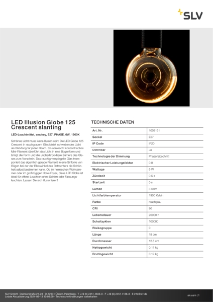 SLV 1008161 LED Illusion Globe 125 Crescent slanting, LED-Leuchtmittel, smokey, E27, PHASE, 6 W, 1900 K